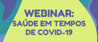 Hoje, às 17 horas, mais um webinar gratuito: Inovação em tempos da Covid-19